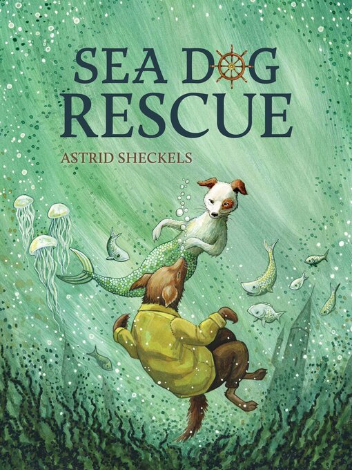 Title details for Sea Dog Rescue by Astrid Sheckels - Available